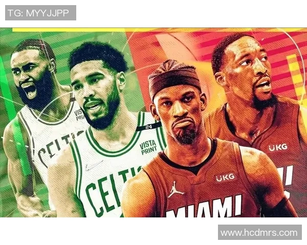 热火与凯尔特人精彩对决集锦回顾NBA季后赛激烈瞬间一览