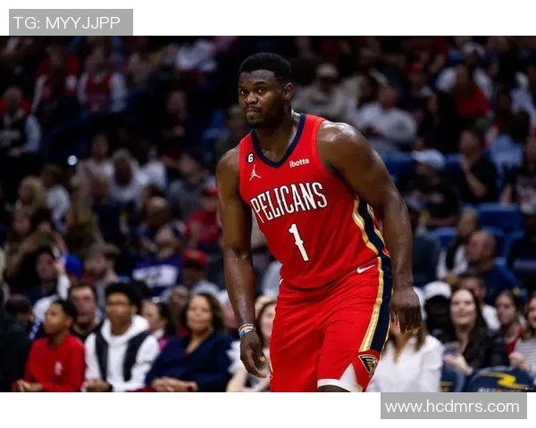 锡安体重问题持续发酵鹈鹕队聘营养师全天候监控饮食健康